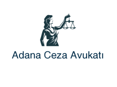 Adana Ceza Avukatı